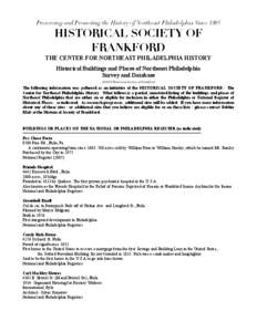 Preserving and Promoting the History of Northeast Philadelphia Since[removed]HISTORICAL SOCIETY OF FRANKFORD THE CENTER FOR NORTHEAST PHILADELPHIA HISTORY Historical Buildings and Places of Northeast Philadelphia
