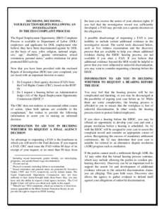 DECISIONS, DECISIONS… YOUR ELECTION RIGHTS FOLLOWING AN INVESTIGATION IN THE EEO COMPLAINT PROCESS  the time you receive the notice of your election rights. If