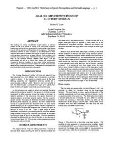 Reprint — 1991 DARPA Workshop on Speech Recognition and Natural Language — p. 1  ANALOG IMPLEMENTATIONS OF AUDITORY MODELS Richard F. Lyon Apple Computer, Inc.