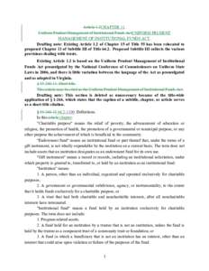 Article 1.2CHAPTER 11. Uniform Prudent Management of Institutional Funds ActUNIFORM PRUDENT MANAGEMENT OF INSTITUTIONAL FUNDS ACT. Drafting note: Existing Article 1.2 of Chapter 15 of Title 55 has been relocated to propo