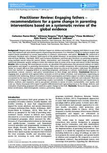 Journal of Child Psychology and Psychiatry **:* (2014), pp **–**  doi:jcppPractitioner Review: Engaging fathers – recommendations for a game change in parenting