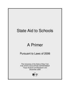 State Aid to Schools  A Primer Pursuant to Laws of[removed]The University of the State of New York