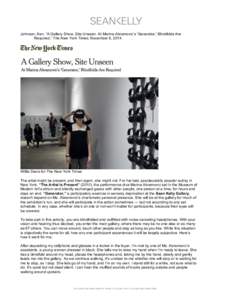 !  Johnson, Ken. “A Gallery Show, Site Unseen: At Marina Abramovic’s ‘Generator,’ Blindfolds Are Required,” The New York Times, November 6, [removed]Willie Davis for The New York Times
