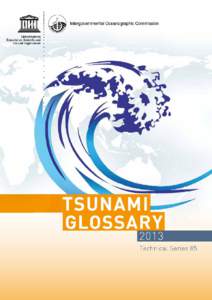 Teletsunami / Indian Ocean earthquake and tsunami / Tōhoku earthquake and tsunami / Earthquake / Valdivia earthquake / Seismicity of the Sanriku coast / Tsunamis in lakes / Physical oceanography / Tsunami / Oceanography