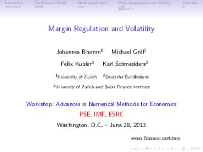 Financial markets / Mathematical finance / Technical analysis / Volatility / Margin / Futures contract / Leverage / Financial crisis / Short / Financial economics / Finance / Economics