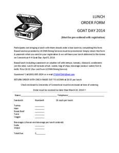 LUNCH ORDER FORM GOAT DAY[removed]Must be pre-ordered with registration)  Participants not bringing a lunch with them should order a box lunch by completing this form.