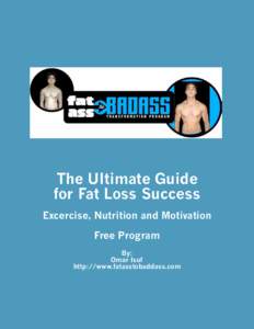    The Ultimate Guide for Fat Loss Success Excercise, Nutrition and Motivation Free Program