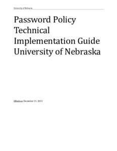 University of Nebraska  Password Policy Technical Implementation Guide University of Nebraska