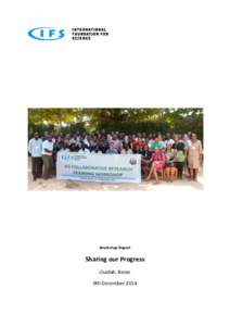 Workshop Report  Sharing our Progress Ouidah, Benin 9th December 2014