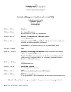 Outreach and Engagement Practitioners Network (OEPN) Pre-Conference Workshop Schedule at a Glance October 1, 2108 Minneapolis, MN 8:00 am – 8:30 am