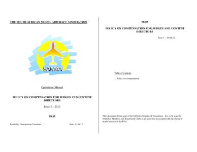 THE SOUTH AFRICAN MODEL AIRCRAFT ASSOCIATION  P0.05 POLICY ON COMPENSATION FOR JUDGES AND CONTEST DIRECTORS Issue 1 – 