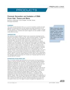 Promega[removed]Body Common[removed]:28 PM Page 11  PRODUCTS Forensic Extraction and Isolation of DNA From Hair, Tissue and Bone By Paraj V. Mandrekar, Laura Flanagan, and Allan Tereba