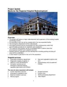 Project Update Medicine Hat Regional Hospital Redevelopment Overview • •
