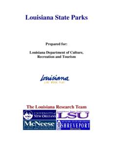 Louisiana State Parks  Prepared for: Louisiana Department of Culture, Recreation and Tourism