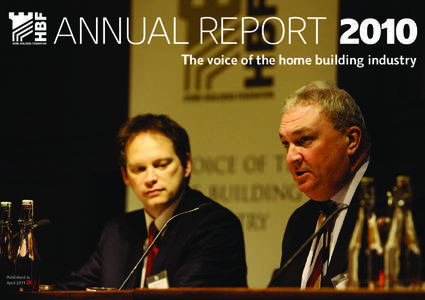 ANNUAL REPORT 2010 The voice of the home building industry Published in April 2011