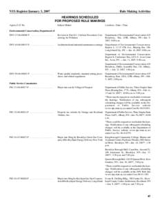 NYS Register/January 3, 2007  Rule Making Activities HEARINGS SCHEDULED FOR PROPOSED RULE MAKINGS