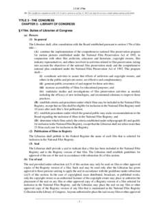 2 USC 179m NB: This unofficial compilation of the U.S. Code is current as of Jan. 4, 2012 (see http://www.law.cornell.edu/uscode/uscprint.html). TITLE 2 - THE CONGRESS CHAPTER 5 - LIBRARY OF CONGRESS § 179m. Duties of L