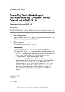 Australian Capital Territory  Rates (City Centre Marketing and Improvements Levy - Collection Areas) Determination[removed]No 1) Disallowable instrument DI2007–136