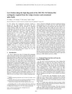 GEOPHYSICAL RESEARCH LETTERS, VOL. 40, 4231–4237, doi:[removed]grl.50682, 2013  Low friction along the high slip patch of the 2011 Mw 9.0 Tohoku-Oki earthquake required from the wedge structure and extensional splay fau