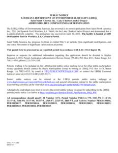 PUBLIC NOTICE LOUISIANA DEPARTMENT OF ENVIRONMENTAL QUALITY (LDEQ) Sasol North America Inc. / Lake Charles Cracker Project ADMINISTRATIVE COMPLETENESS DETERMINATION The LDEQ, Office of Environmental Services, has reviewe