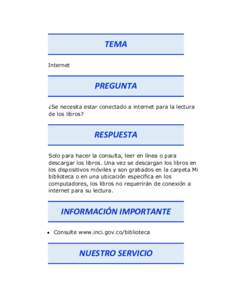 TEMA Internet PREGUNTA ¿Se necesita estar conectado a internet para la lectura de los libros?