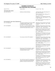 NYS Register/November 25, 2009  Rule Making Activities HEARINGS SCHEDULED FOR PROPOSED RULE MAKINGS