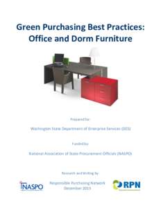 Green Purchasing Best Practices: Office and Dorm Furniture Prepared for:  Washington State Department of Enterprise Services (DES)