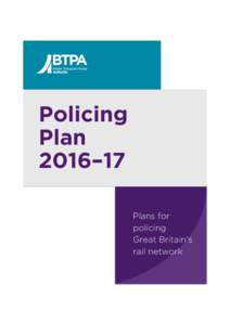 Policing Plan 2016–17 Plans for policing Great Britain’s
