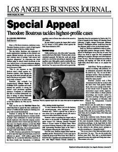 ® WEEK OF July 26, 2004 Special Appeal Theodore Boutrous tackles highest-profile cases BY AMANDA BRONSTAD