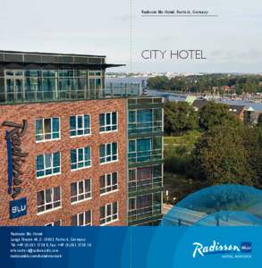 Radisson Blu Hotel, Rostock, Germany  city HOTEL Radisson Blu Hotel Lange Strasse 40, D[removed]Rostock, Germany