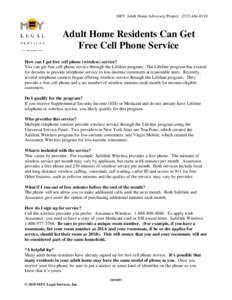 MFY Adult Home Advocacy Project: ([removed]Adult Home Residents Can Get Free Cell Phone Service How can I get free cell phone (wireless) service? You can get free cell phone service through the Lifeline program. Th