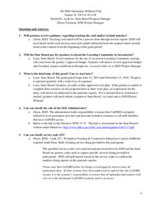 AB 2060 Orientation Webinar FAQ August 24, 2015 at 10 A.M. Hosted by: Lynn Le, State Board Program Manager Gloria Timmons, EDD Project Manager Questions and Answers: 1. Will grantees receive guidance regarding tracking t