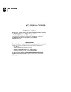 NON-MEDICAL PACKAGE For Emergency Assistance: Please contact Assured Assistance Inc. immediately at one of these numbers: • [removed]toll-free call from USA or Canada) • [removed] (toll-free call from M