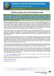 12 January[removed]Distillery sludge used to treat radioactive sites Mining uranium ore leaves sites contaminated with toxic, radioactive material. According to a new study, contaminated sites can be treated with sludge fr