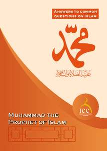 Answers to common questions on Islam F  Muhammad the