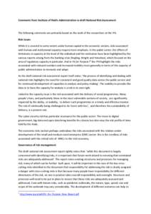 Comments from Institute of Public Administration re draft National Risk Assessment  The following comments are primarily based on the work of the researchers at the IPA. Risk issues While it is covered to some extent und