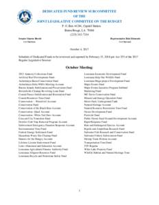 DEDICATED FUND REVIEW SUBCOMMITTEE OF THE JOINT LEGISLATIVE COMMITTEE ON THE BUDGET P. O. Box 44294, Capitol Station Baton Rouge, LA7244