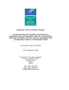 Maximum Levels of Airport Charges Provisional Annual Compliance Statement for Regulatory Year 24 September 2001 to 23 September 2002 and Calculation of Price Caps for Regulatory Year 24 September 2002 to 23 September 200