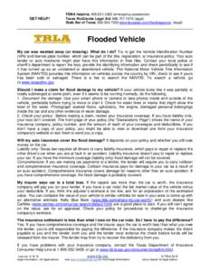 GET HELP!  FEMA helpline, emergency assistance) Texas RioGrande Legal Aid, legal) State Bar of Texas, www.texasbar.com/floodresponse (legal)