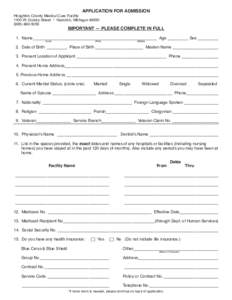 ApplicAtion for Admission Houghton County Medical Care Facility 1100 W. Quincy Street  •  Hancock, Michigan[removed]5050  importAnt — pleAse complete in full