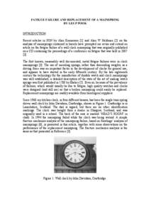 FATIGUE FAILURE AND REPLACEMENT OF A MAINSPRING BY LES P POOK INTRODUCTION Recent articles in HSN by Alan Emmerson [1] and Alan W Heldman [2] on the analysis of mainsprings contained in barrels have prompted me revise an