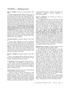 TITHING — Robbing God John A. Widtsoe, Evidences and Reconciliations, [removed]Tithing means one-tenth. Those who give less do not really pay tithing; they are lesser contributors to the Latter-day cause of the Lord. Tit