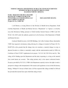 NC DHSR: Declaratory Ruling for Currituck Health Investors, LLC/CHI Holdings, LLC d/b/a Currituck House