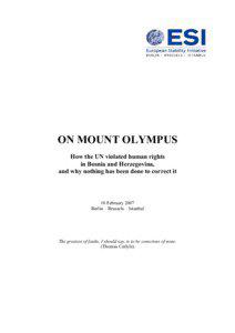 ON MOUNT OLYMPUS How the UN violated human rights in Bosnia and Herzegovina,