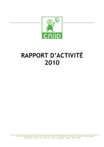 RAPPORT D’ACTIVITÉ 2010 ________________________________________________________________________________________________ Cniid, 21 rue Alexandre Dumas, 75011 Paris, tél, fax : , e-mail :