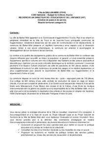 Ville de BALLAN-MIREhabitants – Budget 9,2 millions d’euros RECHERCHE UN DIRECTEUR DE L’EDUCATION ET DE L’ENFANCE (H/F) Création de poste et de service Attaché territorial (catégorie A)