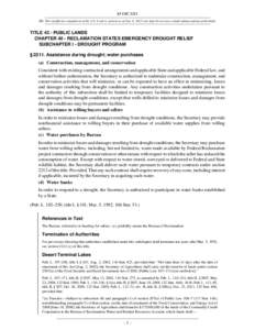 43 USC 2211 NB: This unofficial compilation of the U.S. Code is current as of Jan. 4, 2012 (see http://www.law.cornell.edu/uscode/uscprint.html). TITLE 43 - PUBLIC LANDS CHAPTER 40 - RECLAMATION STATES EMERGENCY DROUGHT 