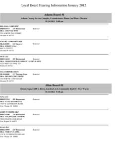 Local Board Hearing Information January 2012 Adams Board #1 Adams County Service Complex, Commissioners Room, 2nd Floor - Decatur[removed]:00 am BIG LOG CABIN INC 210 Restaurant