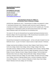 EducationQuest Foundation NEWS RELEASE FOR IMMEDIATE RELEASE For more information, contact: Christine Denicola Executive Vice President