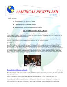 AMERICAS NEWSFLASH June 2008 Inside this issue:   Bermuda takes ODI Series vs Canada